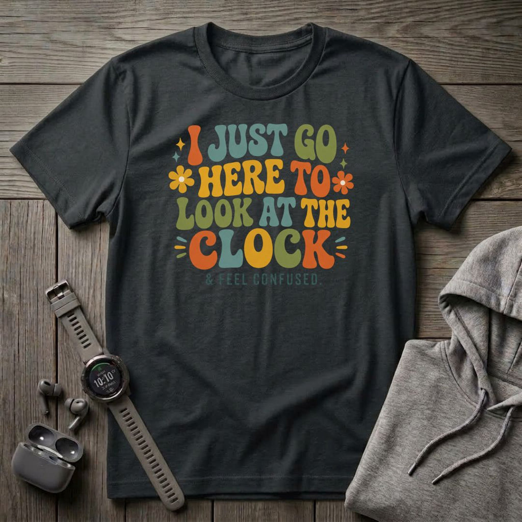 I Just Go Here T-Shirt