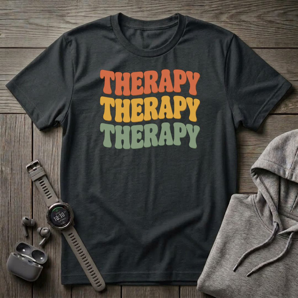 Therapy Therapy Therapy T-Shirt