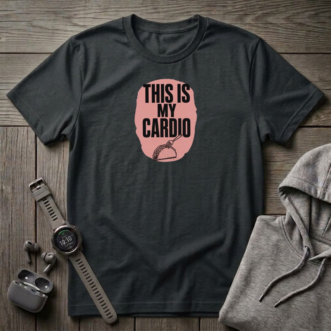This is My cardio T-Shirt