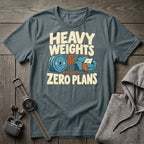 Heavy Weights and Zero Plans T-Shirt