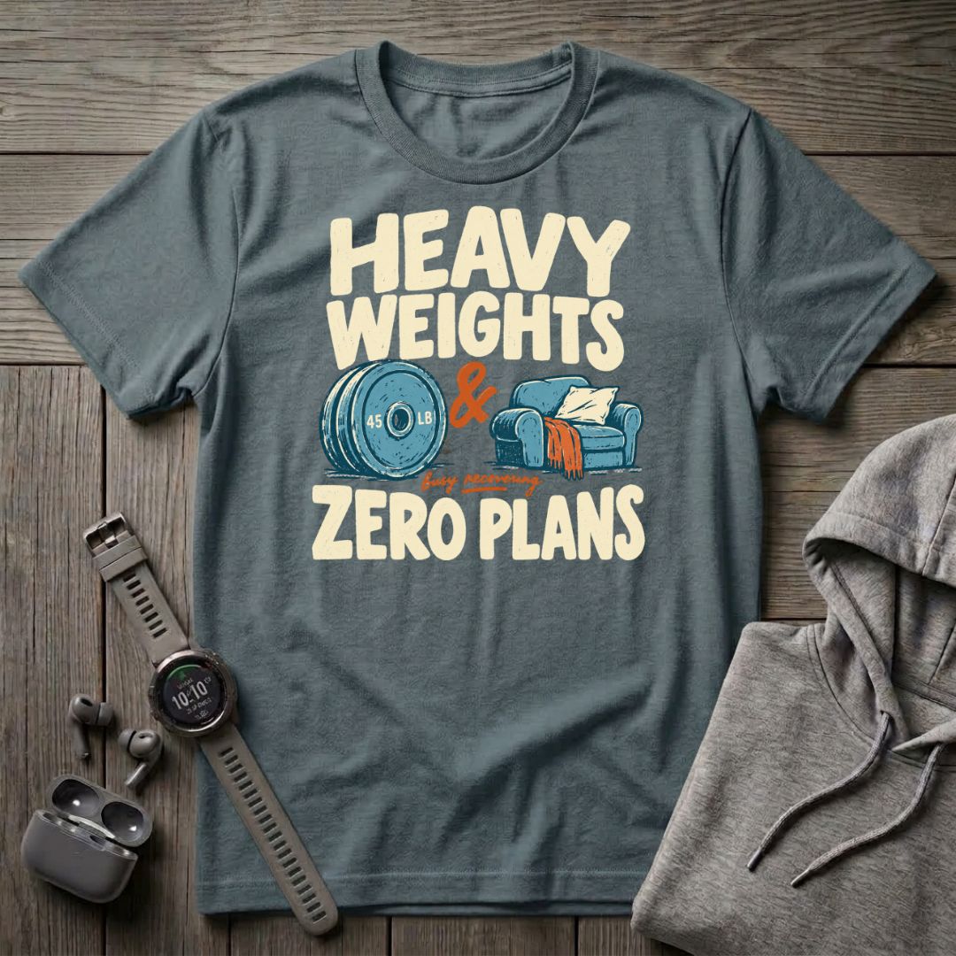 Heavy Weights and Zero Plans T-Shirt