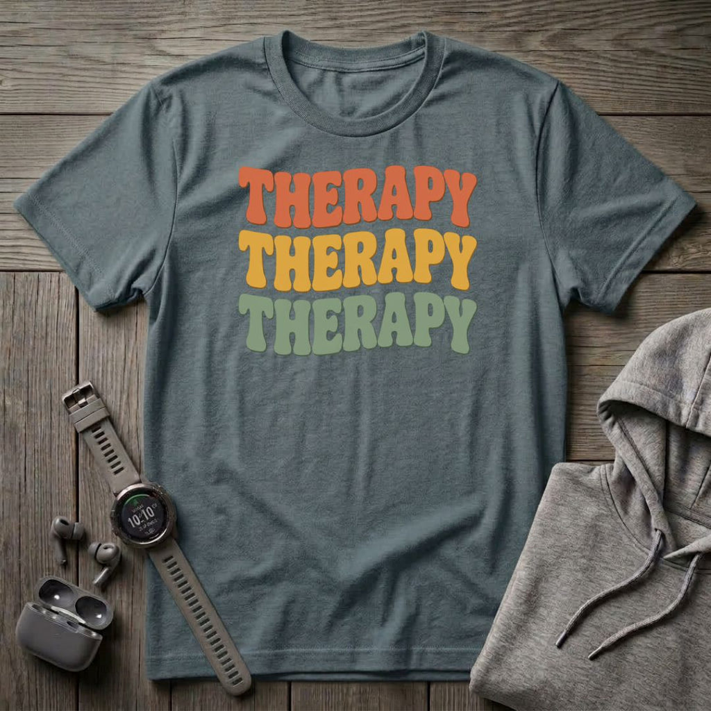 Therapy Therapy Therapy T-Shirt