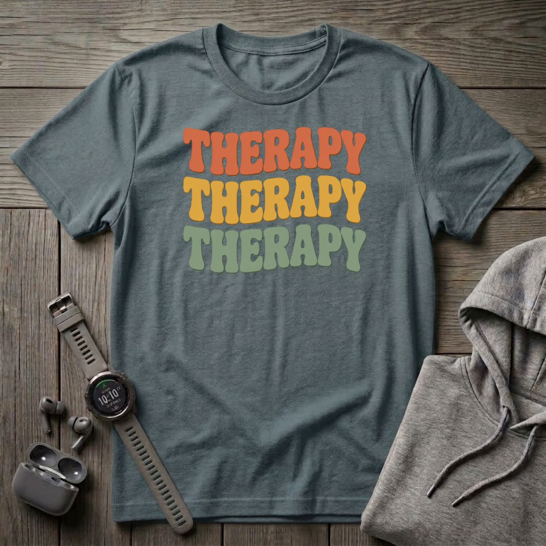 Therapy Therapy Therapy T-Shirt