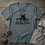 It's Fine, Leg Day is Fine Cat T-Shirt