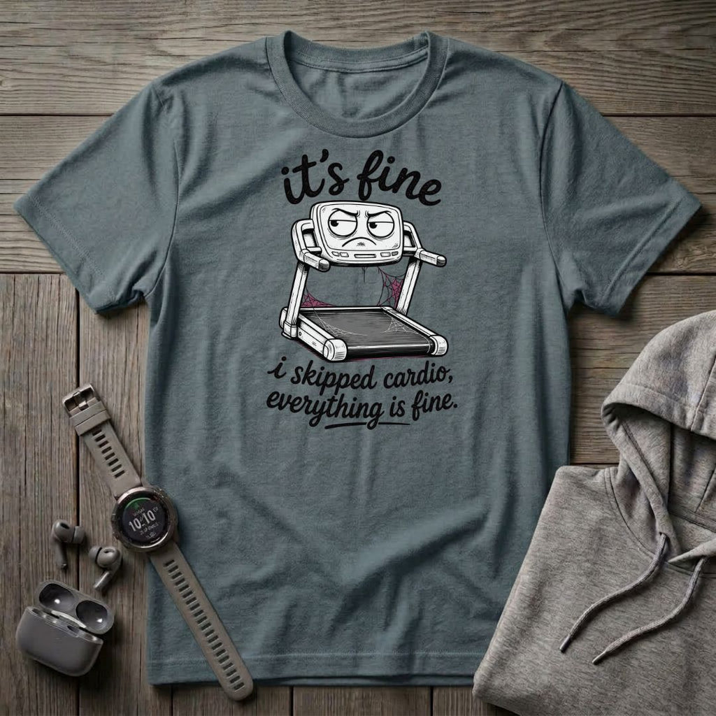 It's Fine T-Shirt
