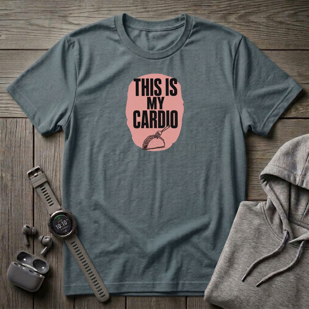 This is My cardio T-Shirt