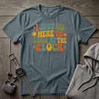 I Just Go Here T-Shirt