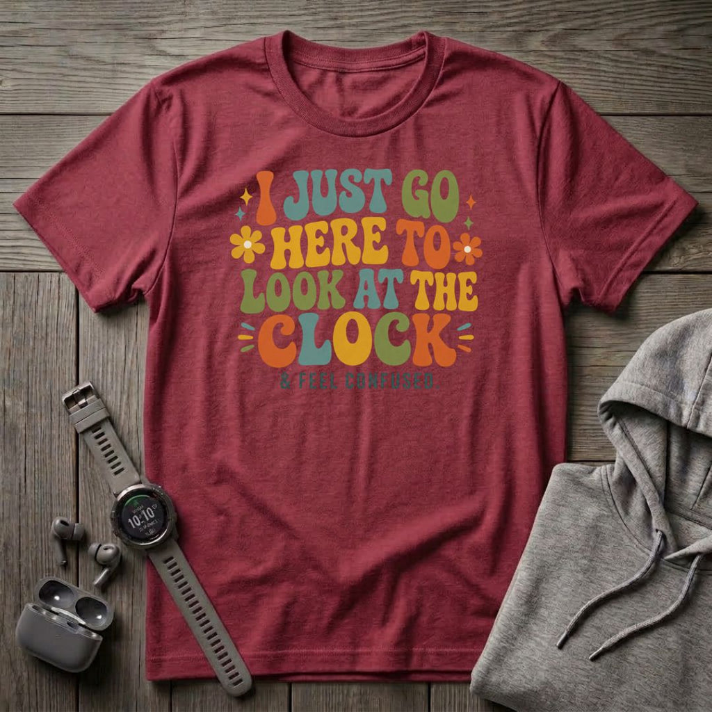 I Just Go Here T-Shirt