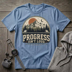 Progress Isn't Loud T-Shirt