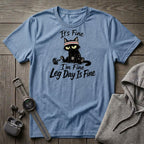 It's Fine, Leg Day is Fine Cat T-Shirt