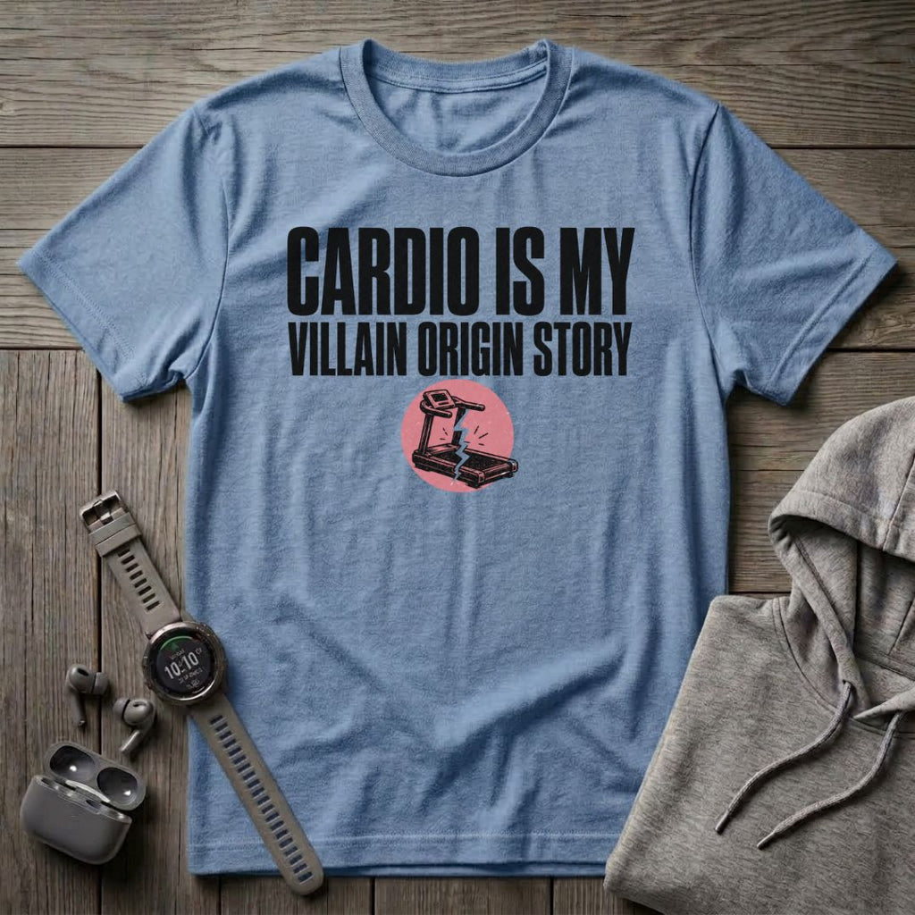 Cardio is my Villain T-Shirt