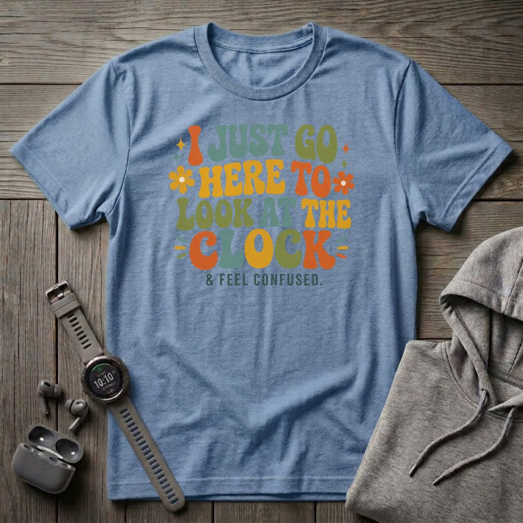 I Just Go Here T-Shirt