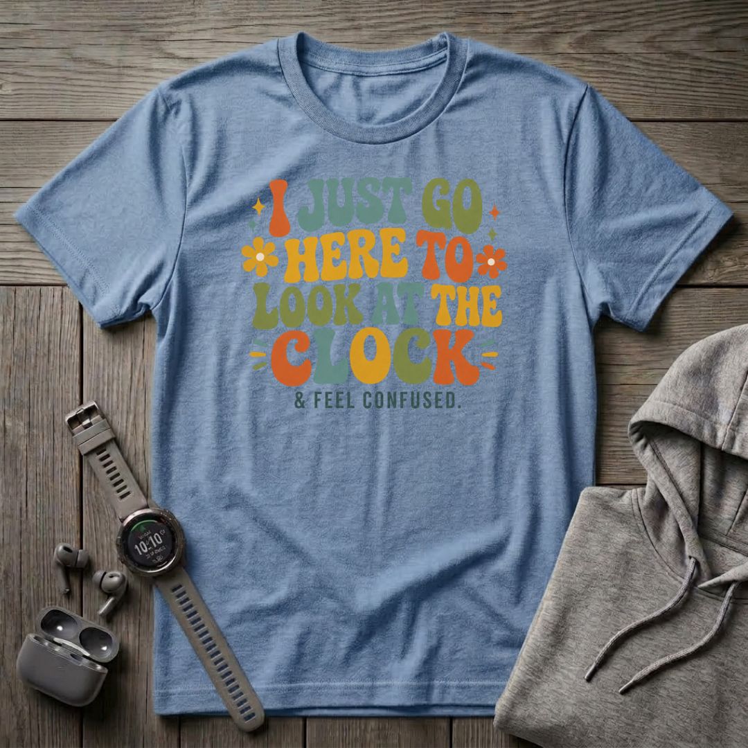 I Just Go Here T-Shirt
