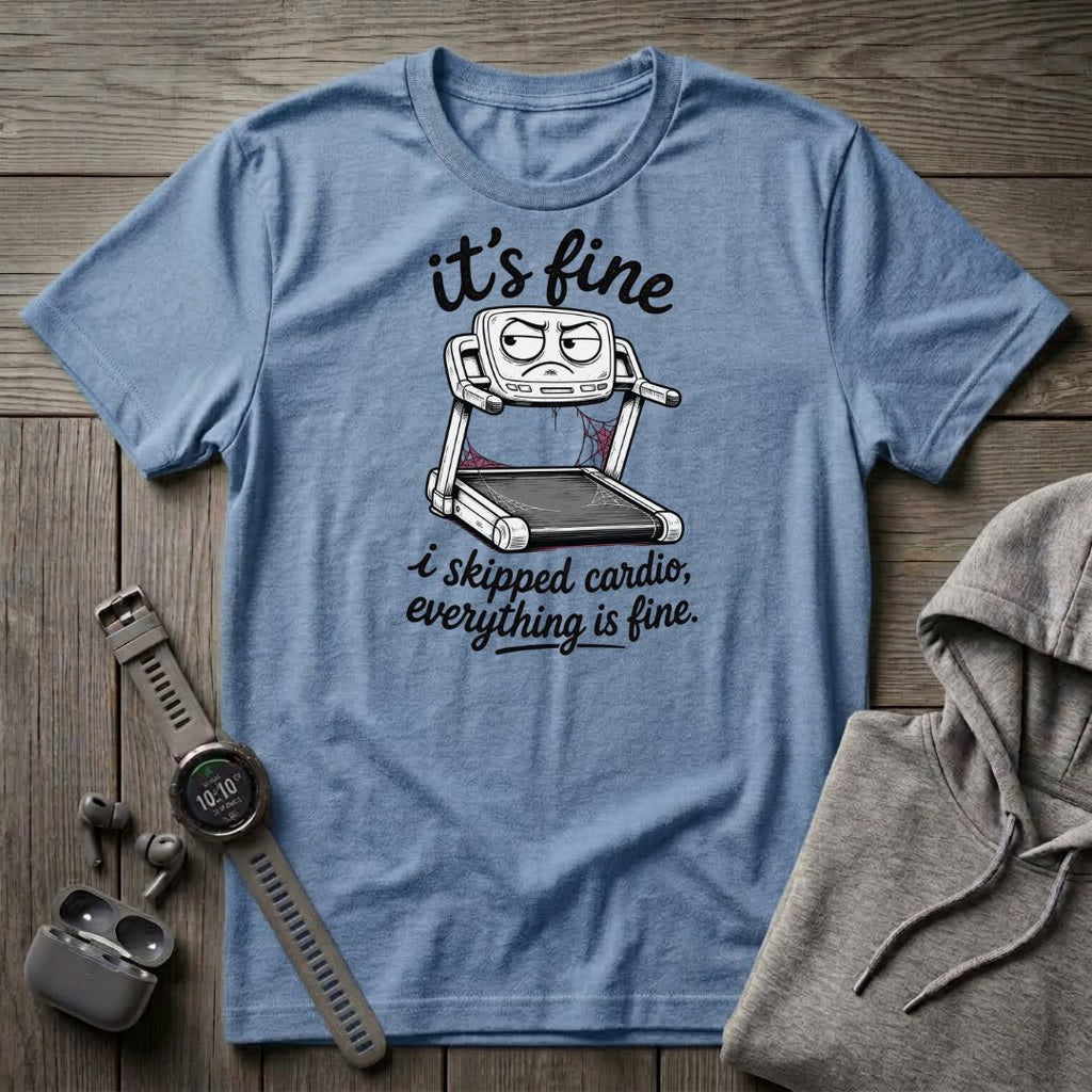 It's Fine T-Shirt