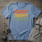 Therapy Therapy Therapy T-Shirt