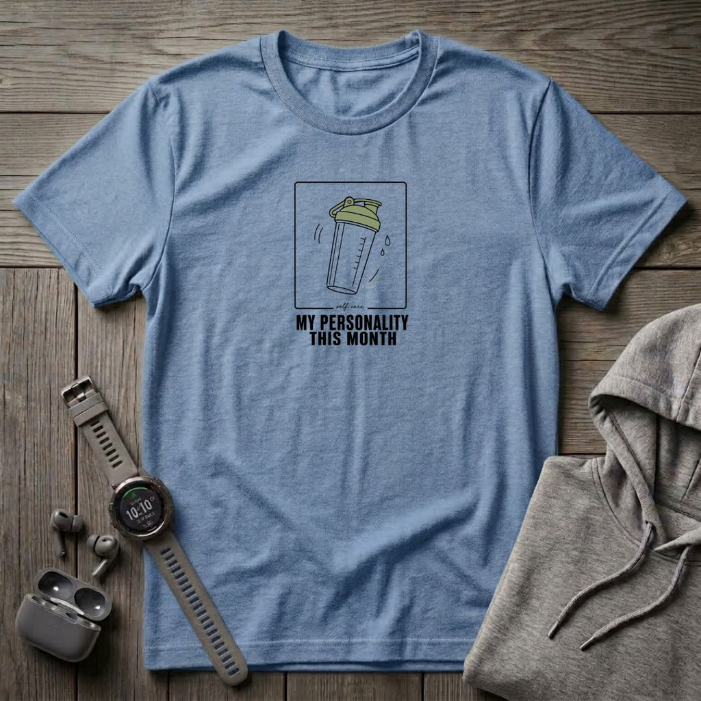 My Personality This Month T-Shirt