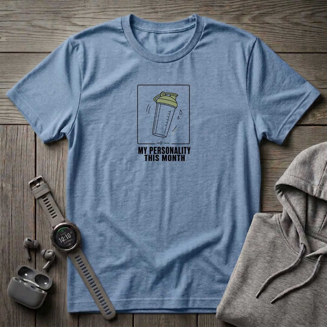 My Personality This Month T-Shirt