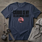 Cardio is my Villain T-Shirt