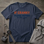 If Cranky Please Return to the Gym T-Shirt