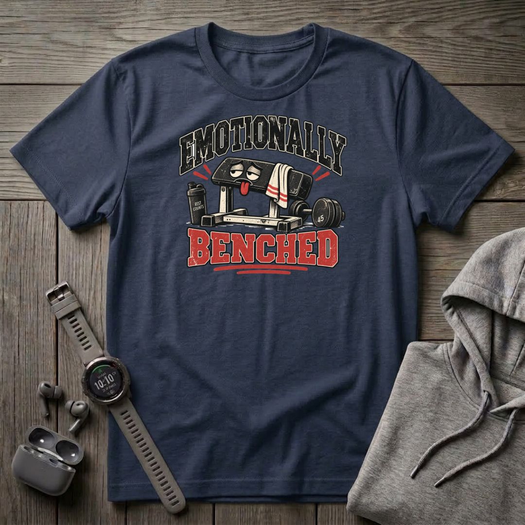 Emotionally Benched T-Shirt
