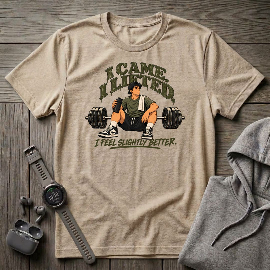 I came. I Lifted... T-Shirt