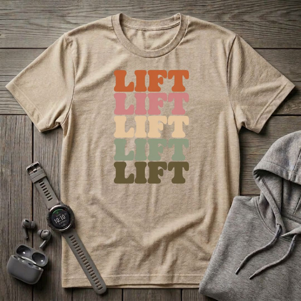 Lift Lift Lift T-Shirt