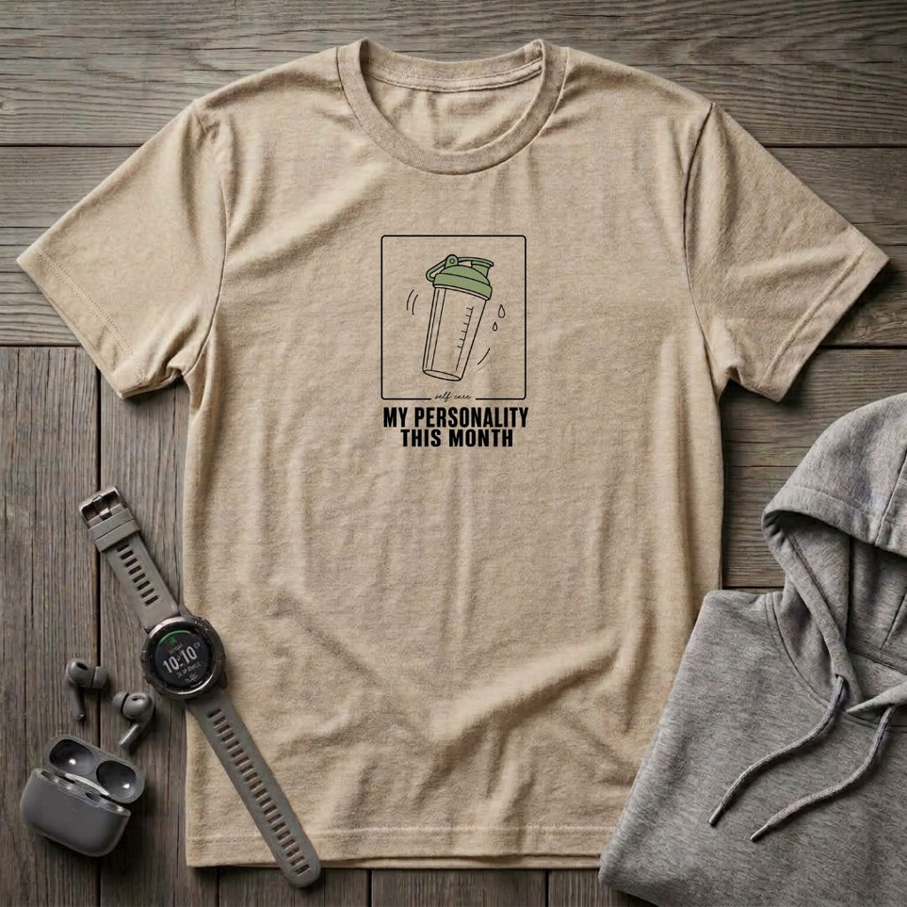 My Personality This Month T-Shirt