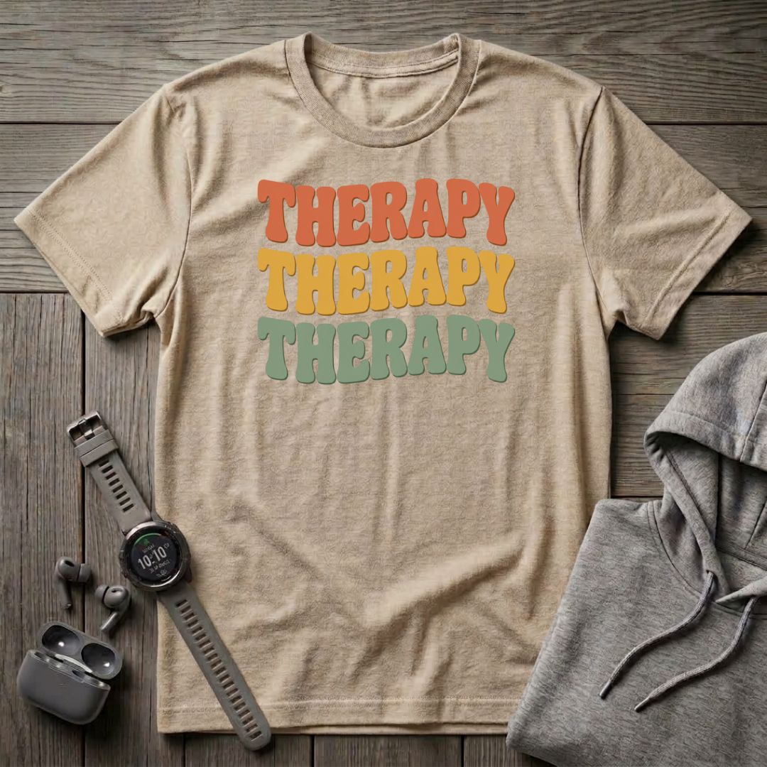 Therapy Therapy Therapy T-Shirt