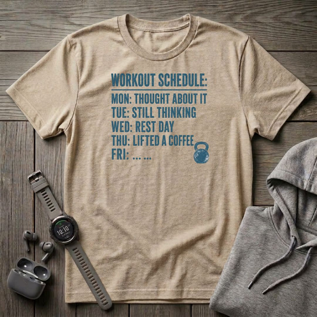 Workout Schedule T-Shirt