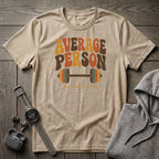 Average Person T-Shirt