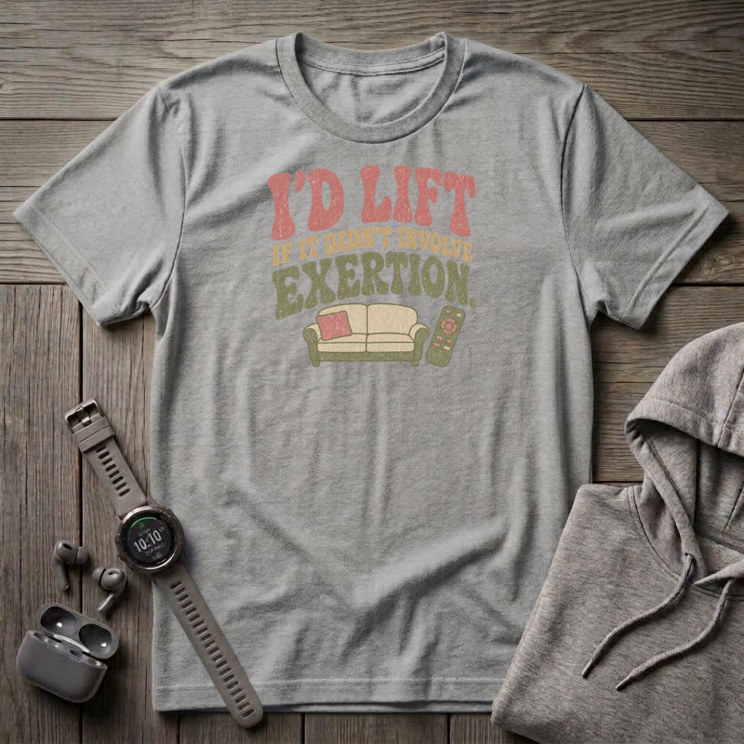 I'd Lift T-Shirt