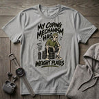 My Coping Mechanism T-Shirt
