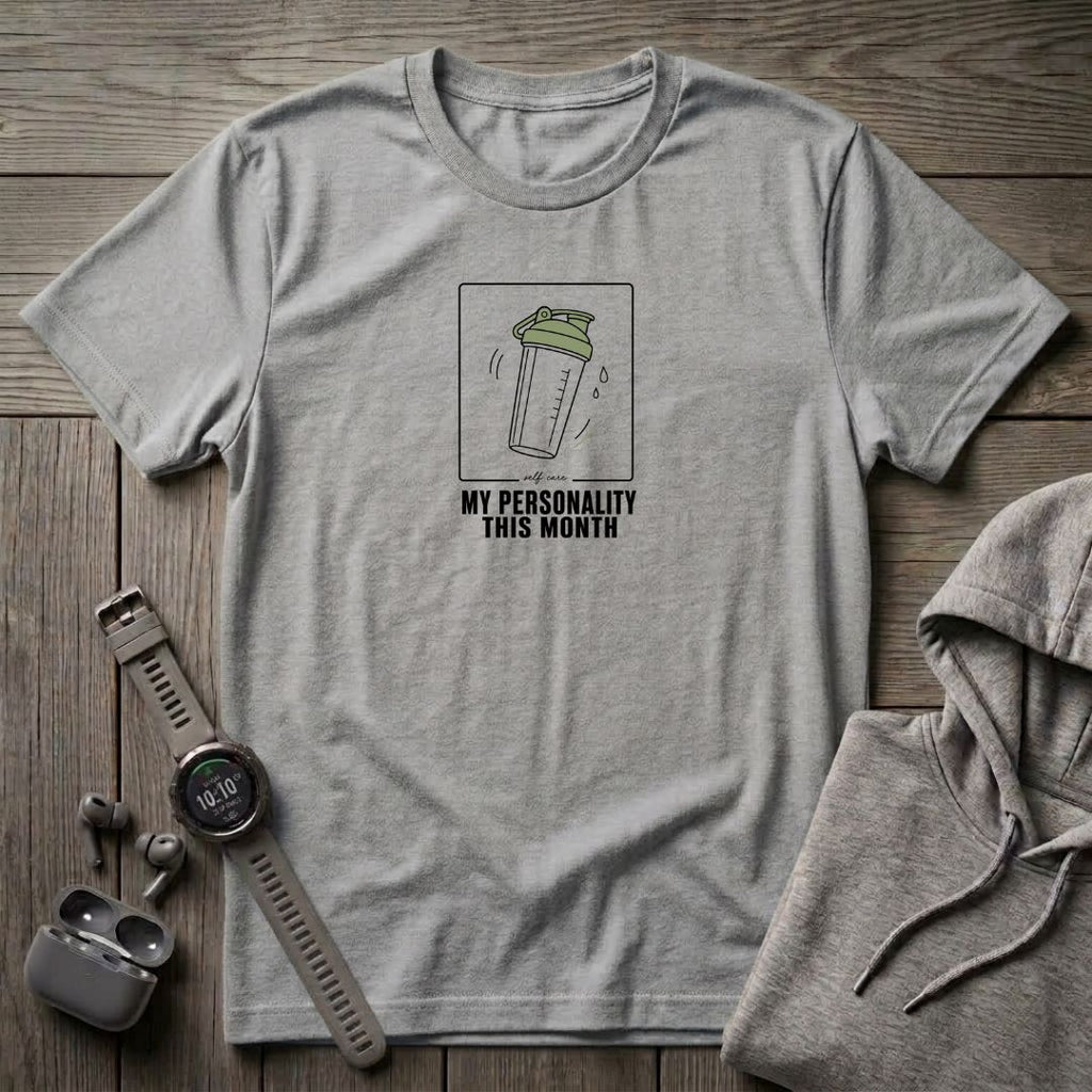 My Personality This Month T-Shirt