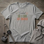 I Workout So I Can Eat Snacks T-Shirt
