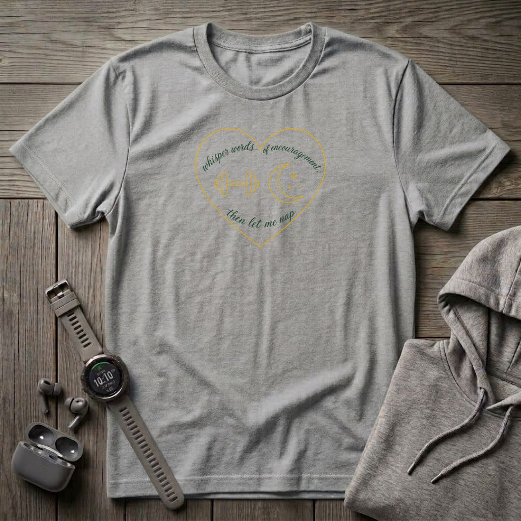 Whisper Words of Encouragement T-Shirt