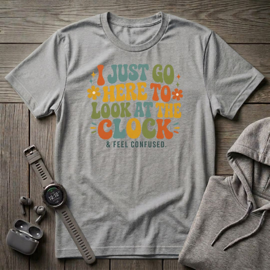 I Just Go Here T-Shirt