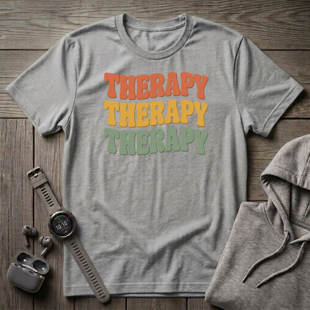 Therapy Therapy Therapy T-Shirt