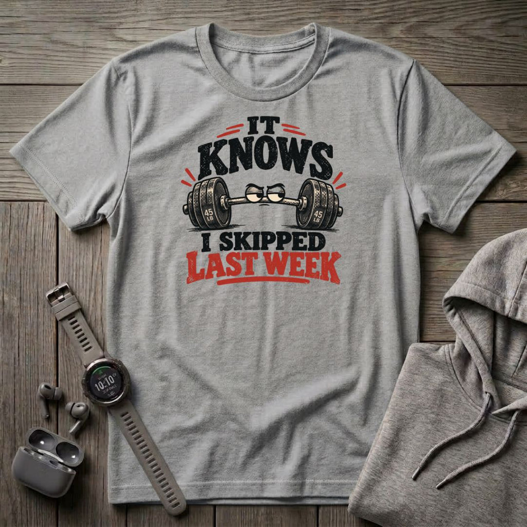 I Skipped Last Week T-Shirt