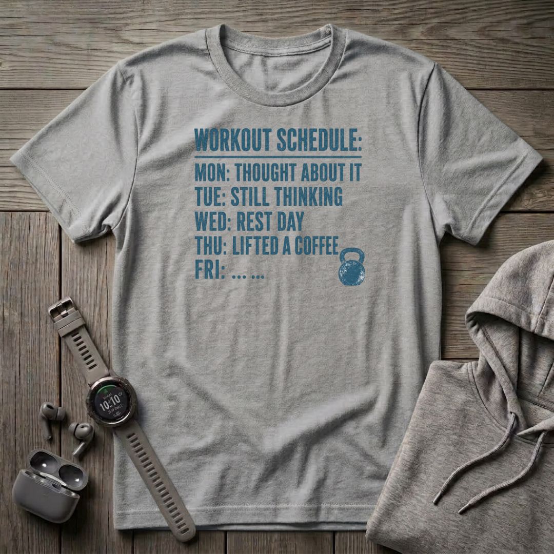 Workout Schedule T-Shirt