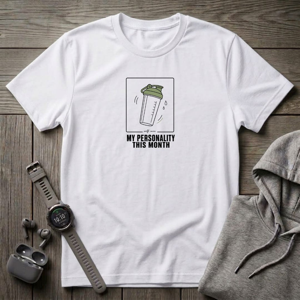 My Personality This Month T-Shirt