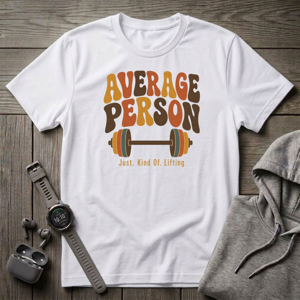 Average Person T-Shirt