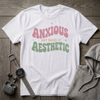 Anxious But... T-Shirt