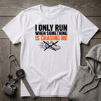 I Only Run T-Shirt