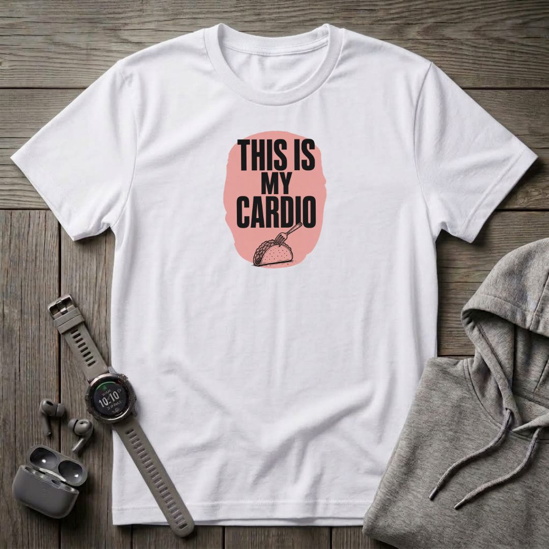 This is My cardio T-Shirt