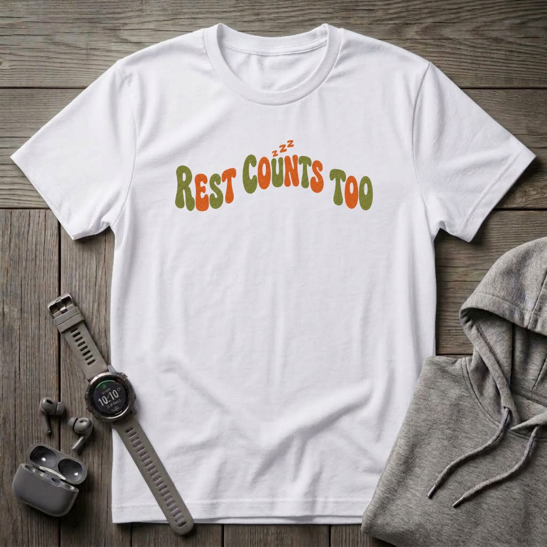 Rest Counts Too T-Shirt