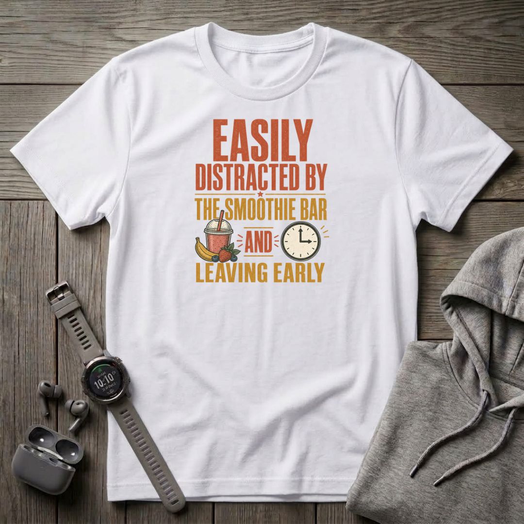 Easily Distracted by The Smoothie Bar T-Shirt