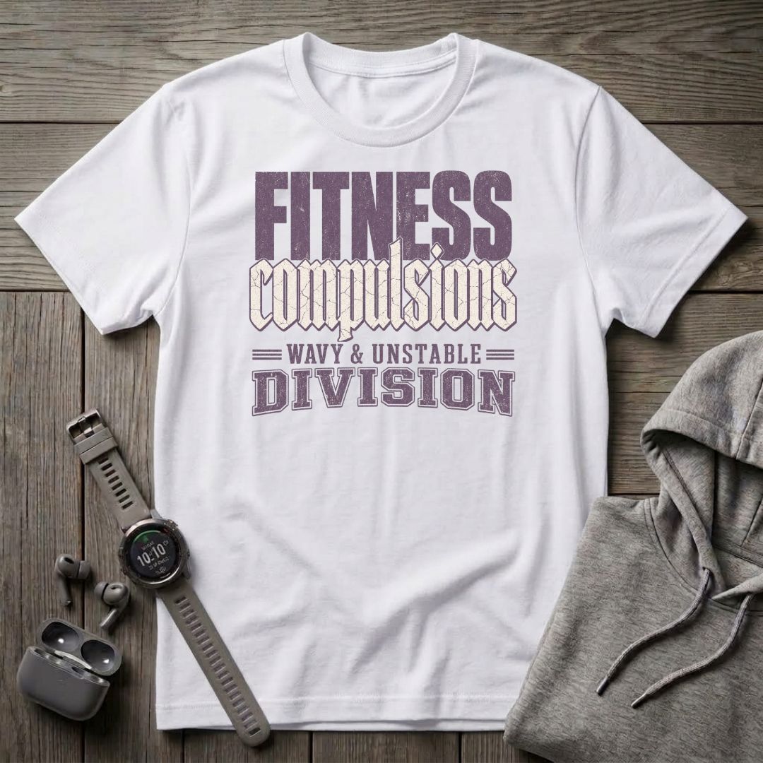 Fitness Compulsions T-Shirt