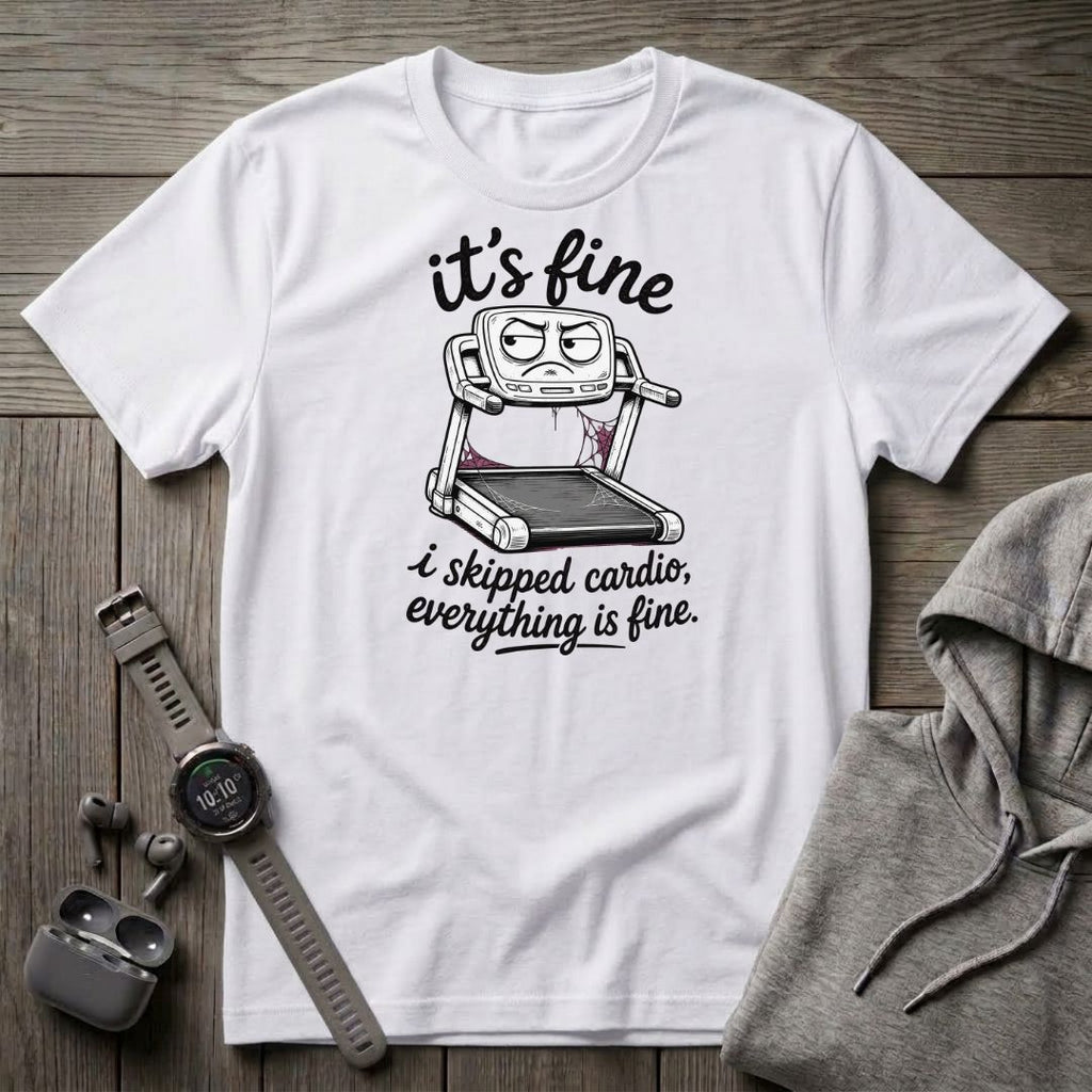 It's Fine T-Shirt