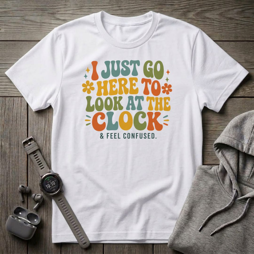 I Just Go Here T-Shirt