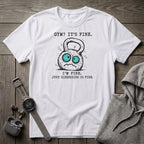 Gym? It's Fine T-Shirt